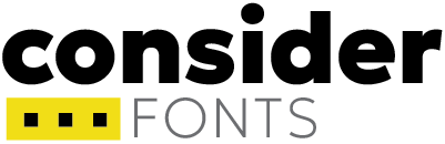 Consider Fonts